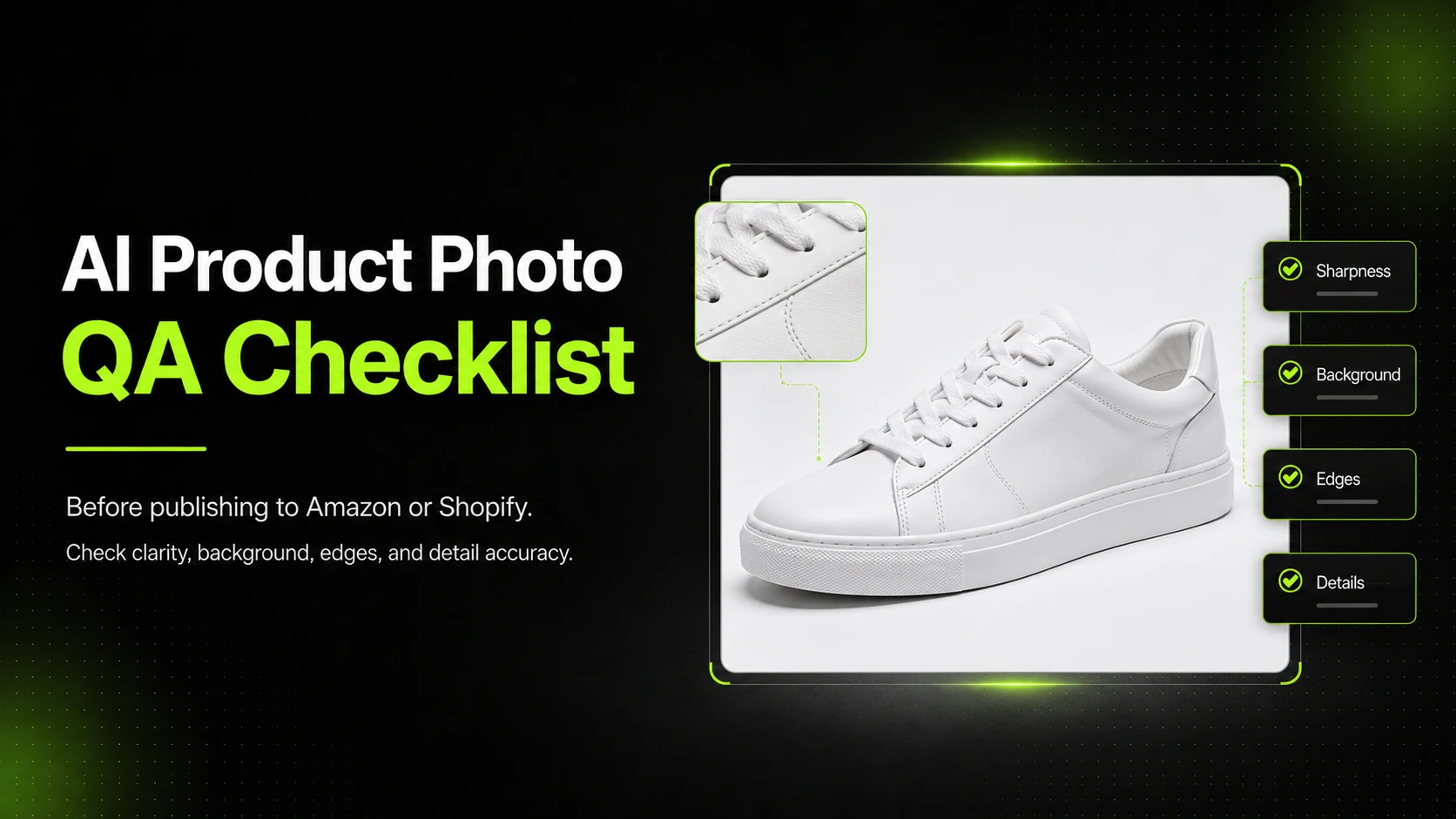 AI Product Photo Quality Checklist Before Publishing To Amazon Or Shopify