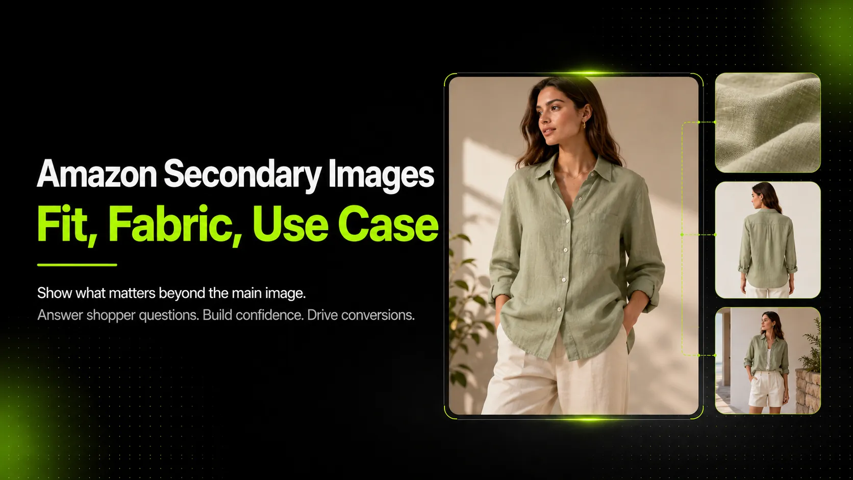 How to Create Amazon Secondary Images That Explain Fit, Fabric, and Use Case