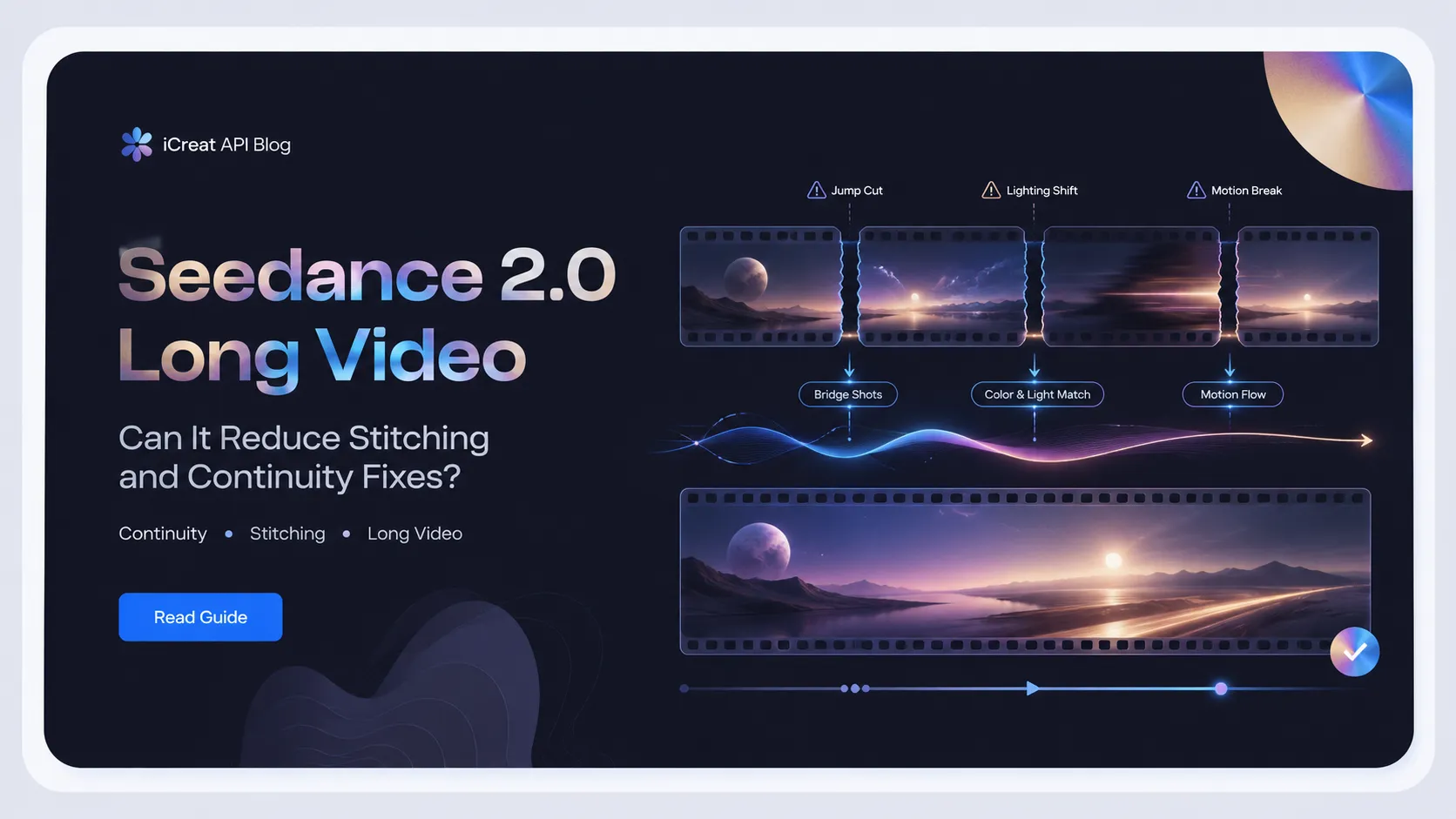 Seedance 2.0 Long Video: Can It Reduce Stitching and Continuity Fixes?